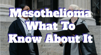 Mesothelioma What To Know About It