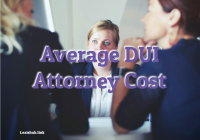 Average DUI Attorney Cost