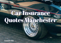 Car Insurance Quotes Manchester