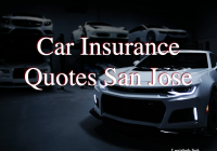 Car Insurance Quotes San Jose