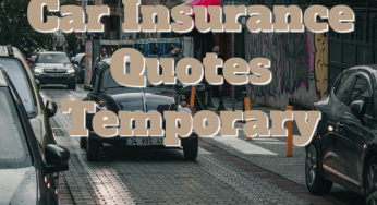 Car Insurance Quotes Temporary