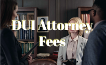 DUI Attorney Fees