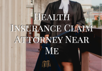 Health Insurance Claim Attorney Near Me