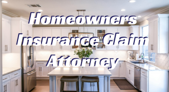 Homeowners Insurance Claim Attorney