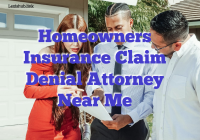 Homeowners Insurance Claim Denial Attorney Near Me