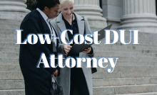 Low-Cost DUI Attorney