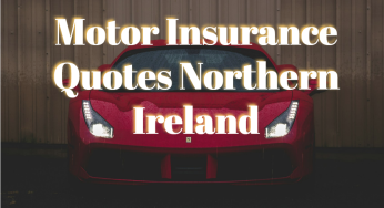 Motor Insurance Quotes Northern Ireland