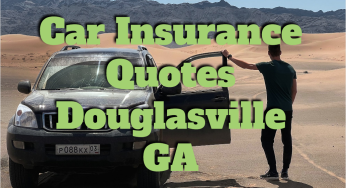 Car Insurance Quotes Douglasville GA