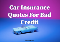 Car Insurance Quotes For Bad Credit