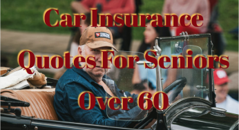 Car Insurance Quotes For Seniors Over 60