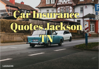 Car Insurance Quotes Jackson TN