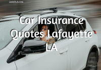 Car Insurance Quotes Lafayette LA