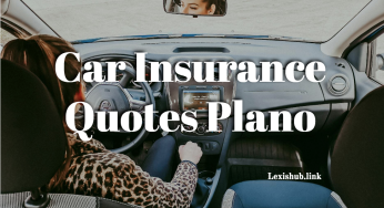 Car Insurance Quotes Plano