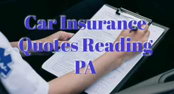 Car Insurance Quotes Reading PA