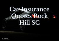 Car Insurance Quotes Rock Hill SC