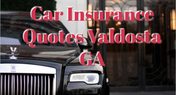 Car Insurance Quotes Valdosta GA